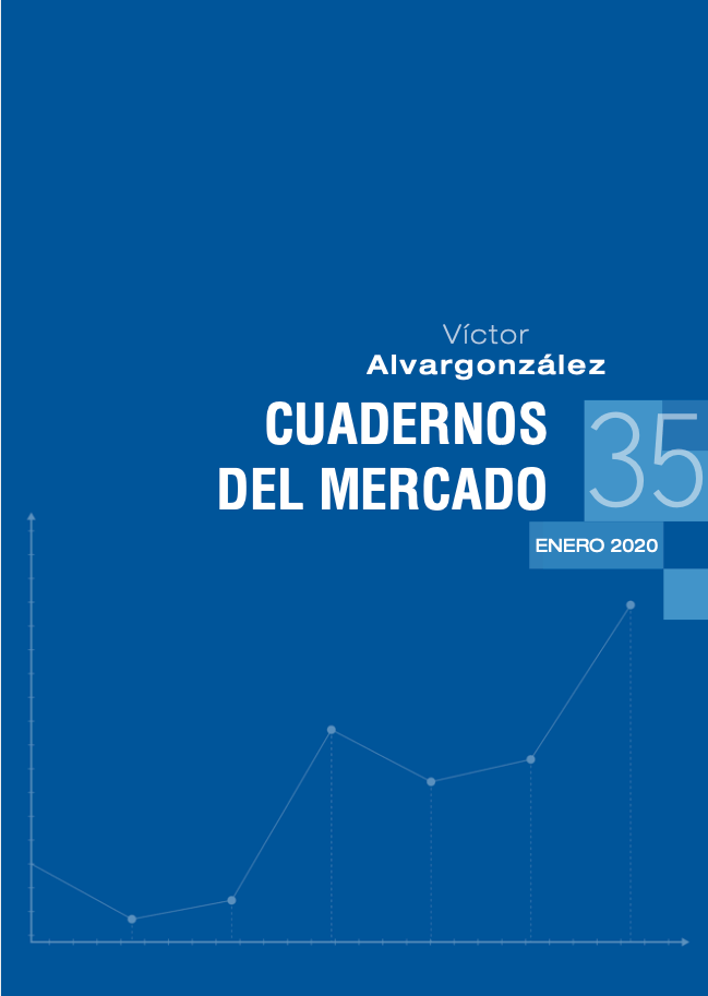 Cuadernos de mercado con información de interés | Víctor Alvargonzález Cuaderno 35 Enero 2020