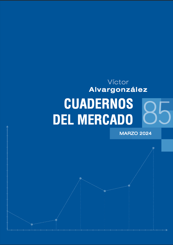 Cuadernos de mercado con información de interés | Víctor Alvargonzález Captura de pantalla 2024-03-07 a las 15.41.11